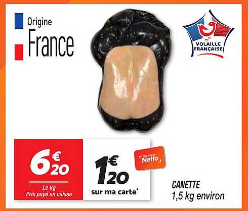CANETTE 1,5 kg environ