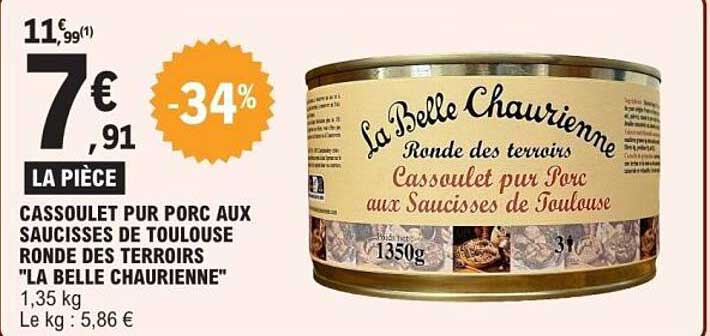CASSOULET PUR PORC AUX SAUCISSES DE TOULOUSE RONDE DES TERROIRS "LA BELLE CHAURIENNE"