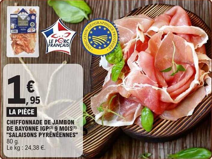 CHIFFONNADE DE JAMBON DE BAYONNE IGP 9 MOIS