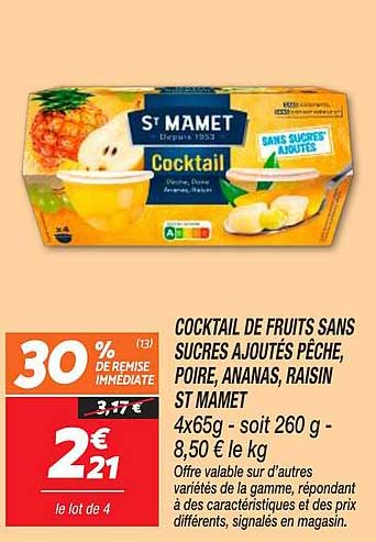 COCKTAIL DE FRUITS SANS SUCRES AJOUTÉS PÊCHE, POIRE, ANANAS, RAISIN ST MAMET