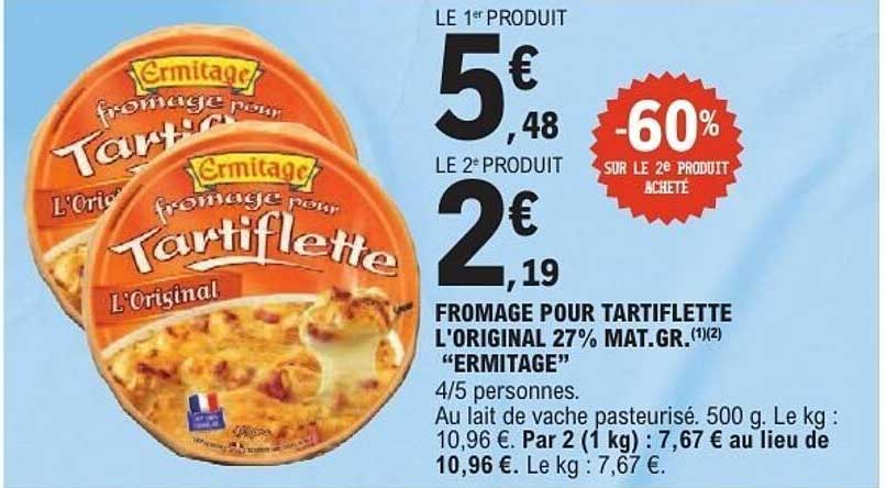 FROMAGE POUR TARTIFLETTE L'ORIGINAL 27% MAT.GR. "ERMITAGE"