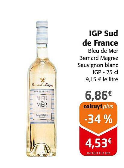 IGP Sud de France Bleu de Mer Bernard Magrez Sauvignon blanc