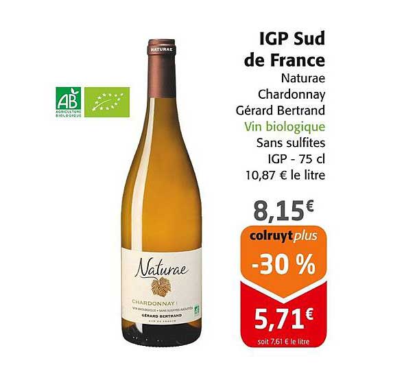 IGP Sud de France Naturae Chardonnay Gérard Bertrand Vin biologique Sans sulfites