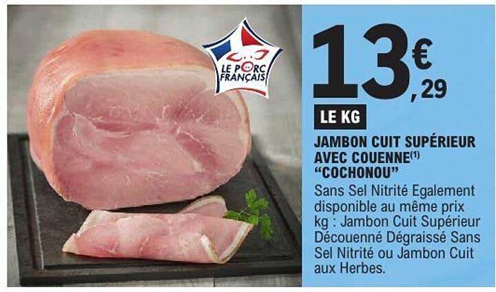 JAMBON CUIT SUPÉRIEUR AVEC COUENNE(*) "COCHONOU"