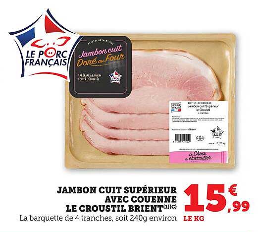JAMBON CUIT SUPÉRIEUR AVEC COUENNE LE CROUSTIL BRIENT