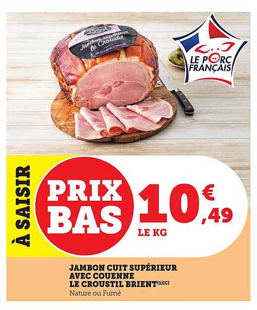 JAMBON CUIT SUPÉRIEUR AVEC COUENNE LE CROUSTIL BRIENT