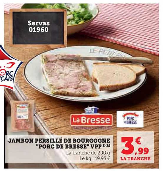 JAMBON PERSILLÉ DE BOURGOGNE "PORC DE BRESSE" VPF(1)(A)