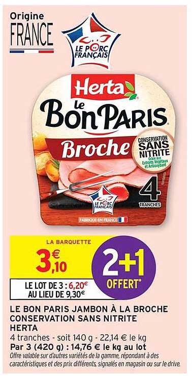 LE BON PARIS JAMBON À LA BROCHE CONSERVATION SANS NITRITE
