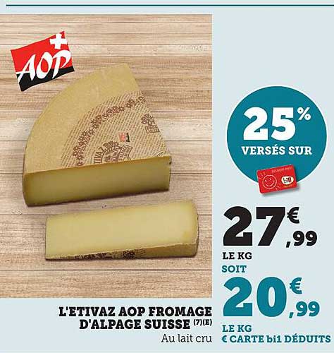 L'ETIVAZ AOP FROMAGE D'ALPAGE SUISSE (7€) - 25% VERSÉS SUR