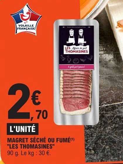 MAGRET SÉCHÉ OU FUMÉ "LES THOMASINES"