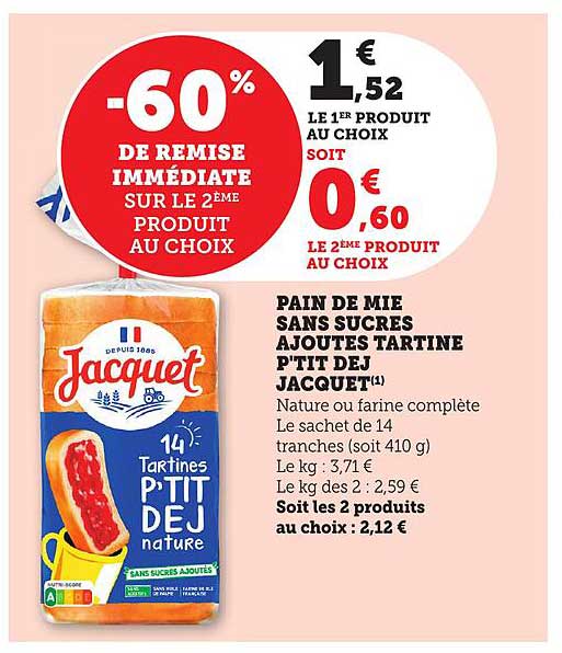 PAIN DE MIE SANS SUCRES AJOUTÉS TARTINE P'TIT DEJ JACQUET