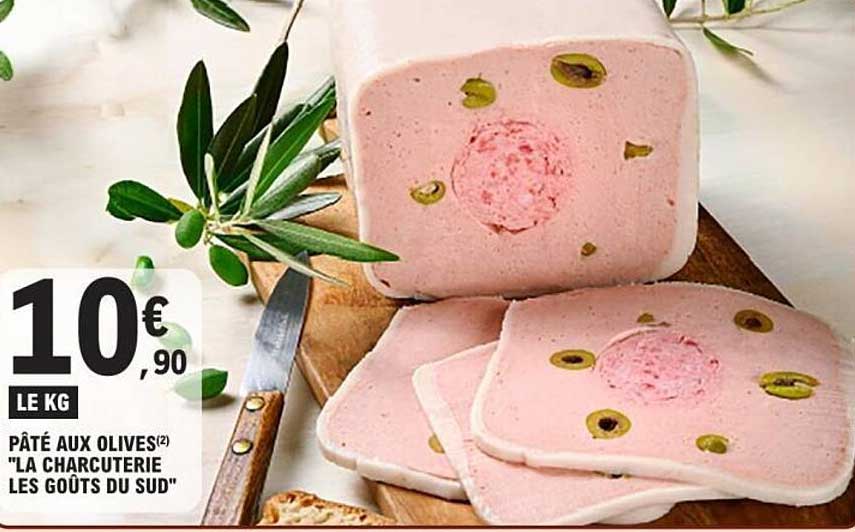 PÂTÉ AUX OLIVES(2) "LA CHARCUTERIE LES GOÛTS DU SUD"