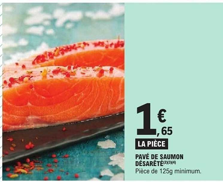 PAVÉ DE SAUMON DÉSARÊTÉ