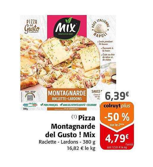 Pizza Montagnarde del Gusto ! Mix