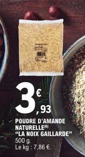 POUDRE D'AMANDE NATURELLE "LA NOIX GAILLARDE" 500 g