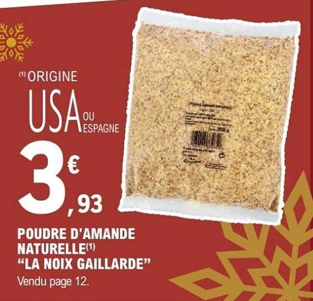 POUDRE D'AMANDE NATURELLE "LA NOIX GAILLARDE"