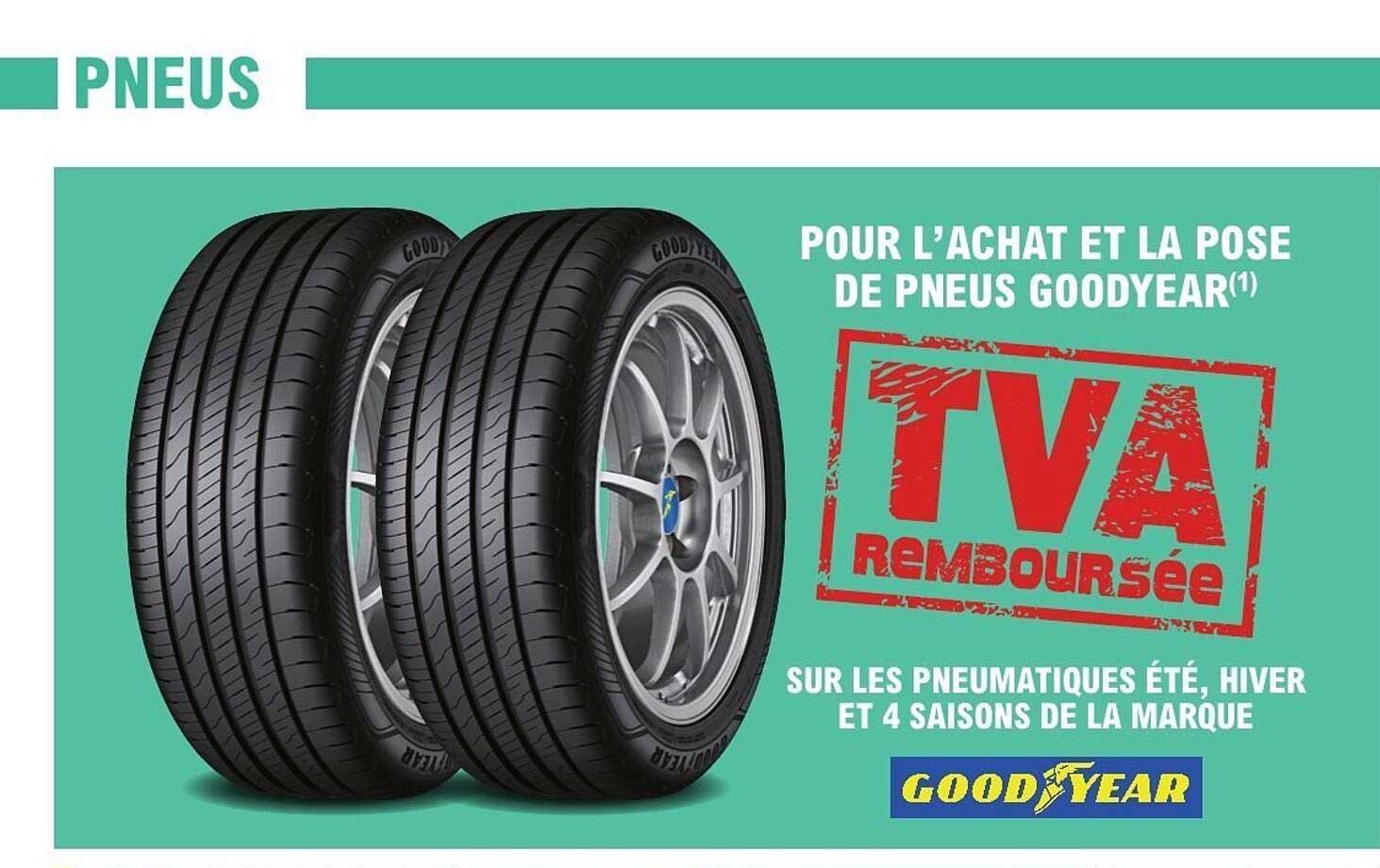Pour l'achat et la pose de pneus Goodyear
