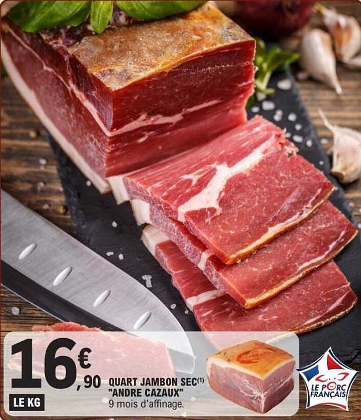 QUART JAMBON SEC "ANDRE CAZAUX"