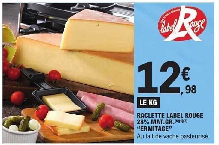 RACLETTE LABEL ROUGE 28% MAT.GR. "ERMITAGE"