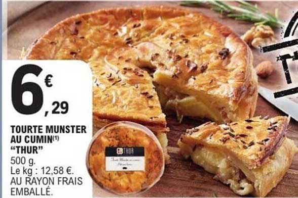 TOURTE MUNSTER AU CUMIN "THUR"