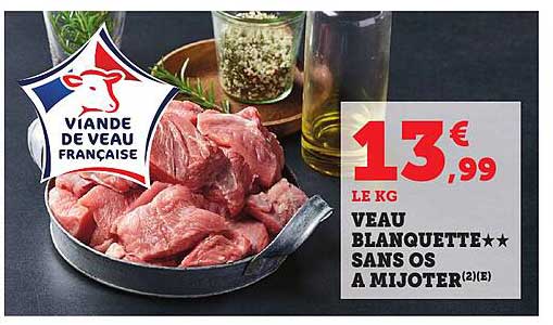 VEAU BLANQUETTE★★ SANS OS A MIJOTER