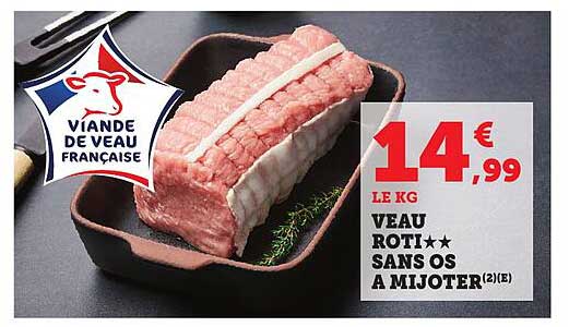 VEAU RÔTI★★ SANS OS À MIJOTER