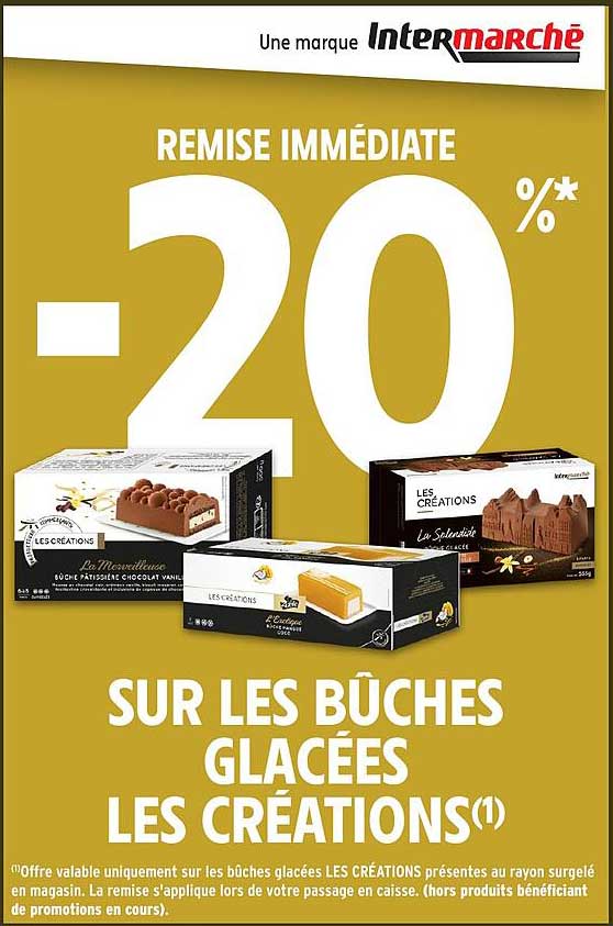 REMBOURSEMENT IMMÉDIAT -20 % SUR LES BÛCHES GLACÉES LES CRÉATIONS