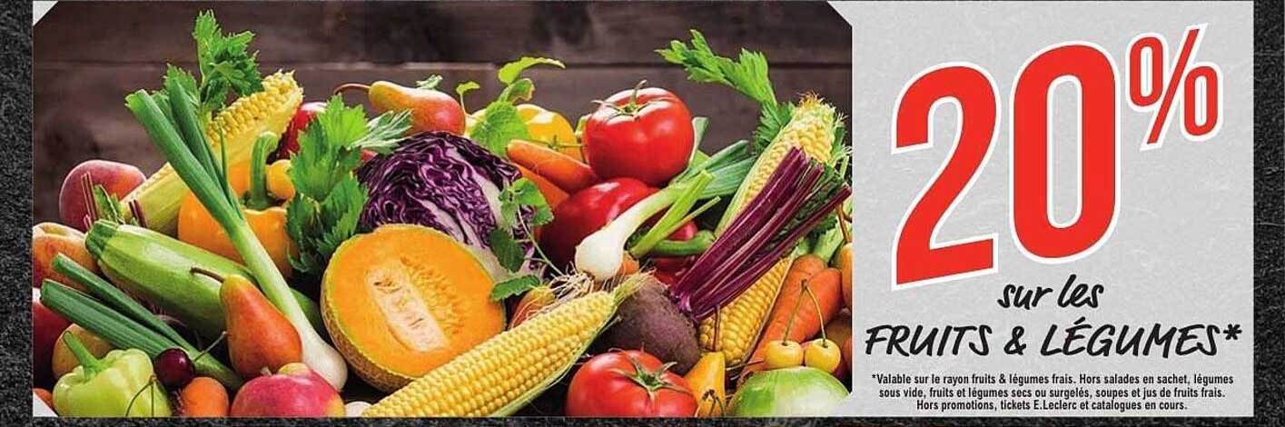20% sur les FRUITS & LÉGUMES*