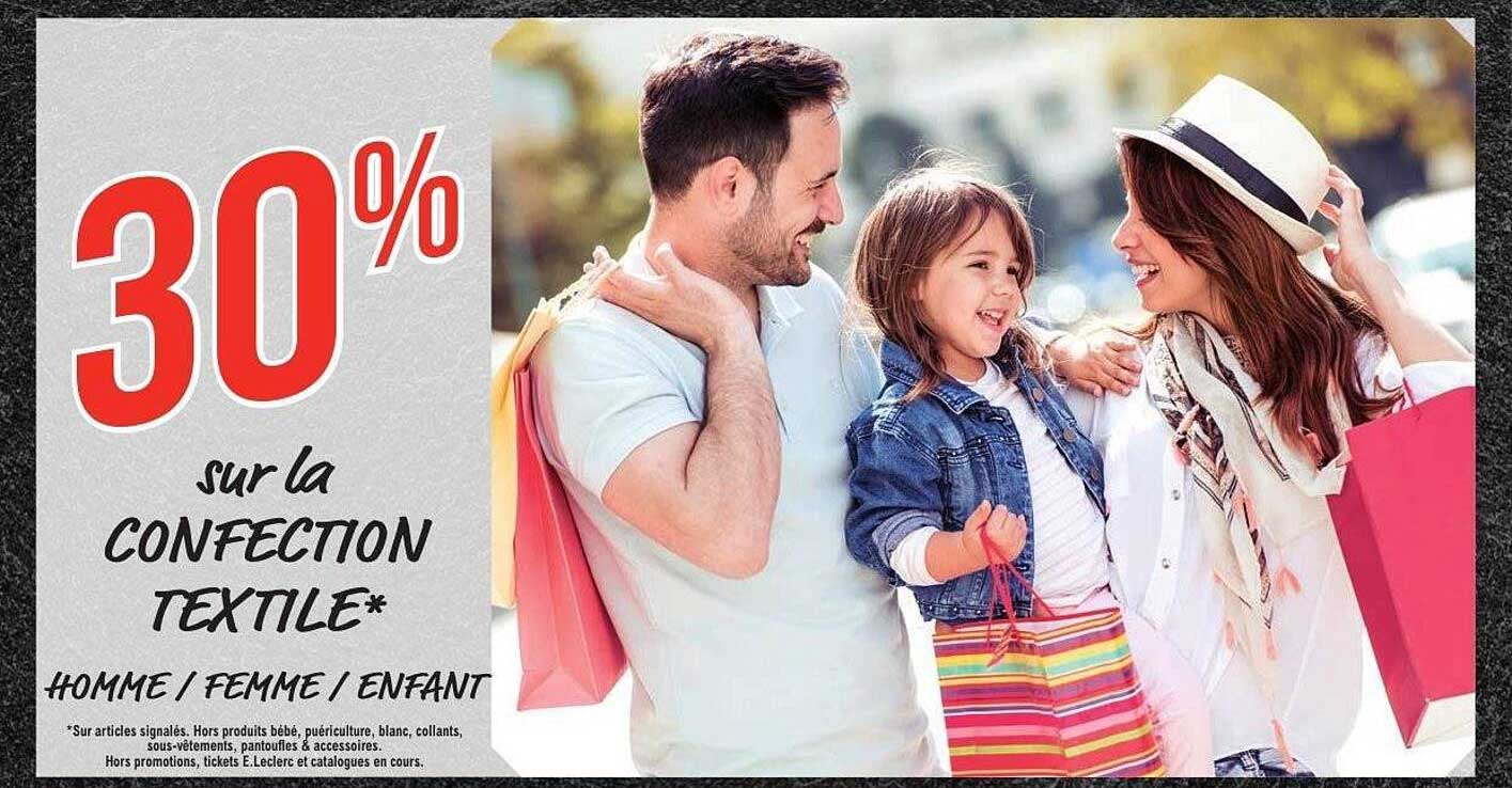 30% sur la CONFECTION TEXTILE*