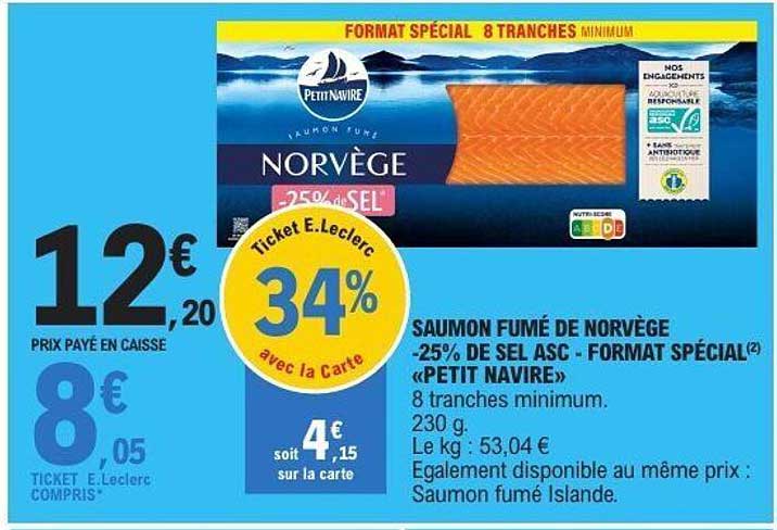 SAUMON FUMÉ DE NORVÈGE -25% DE SEL ASC - FORMAT SPÉCIAL «PETIT NAVIRE»