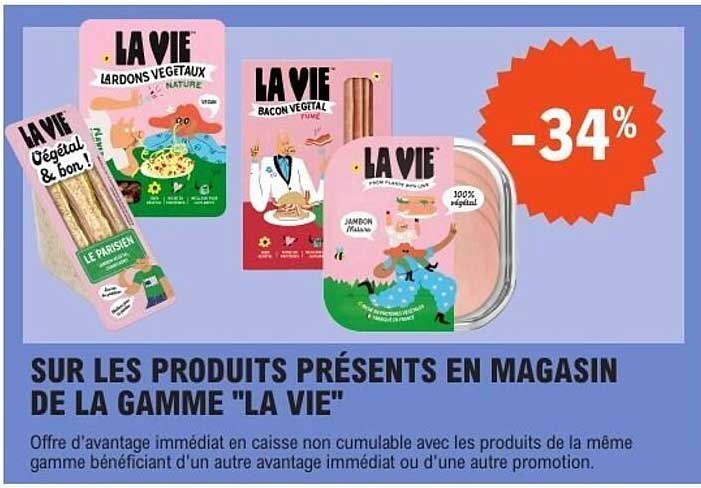 Sur les produits présents en magasin de la gamme "La Vie"
