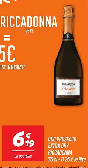 DOC PROSECCO EXTRA DRY RICCADONNA 75 cl - 8,25 € le litre