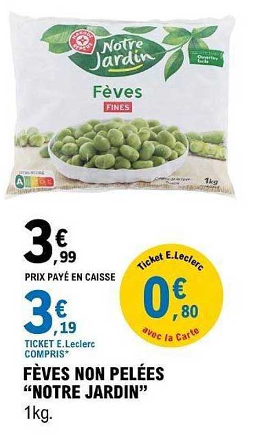 FÈVES NON PELÉES “NOTRE JARDIN” 1kg.