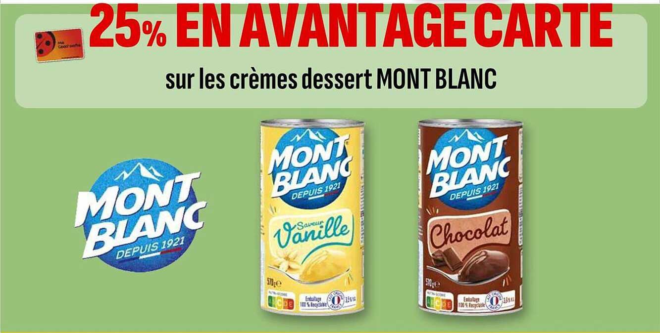 25% EN AVANTAGE CARTE sur les crèmes dessert MONT BLANC