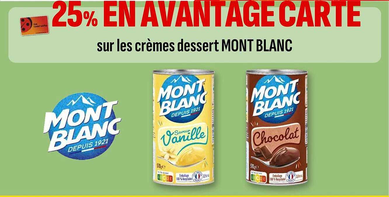 25% EN AVANTAGE CARTE sur les crèmes dessert MONT BLANC