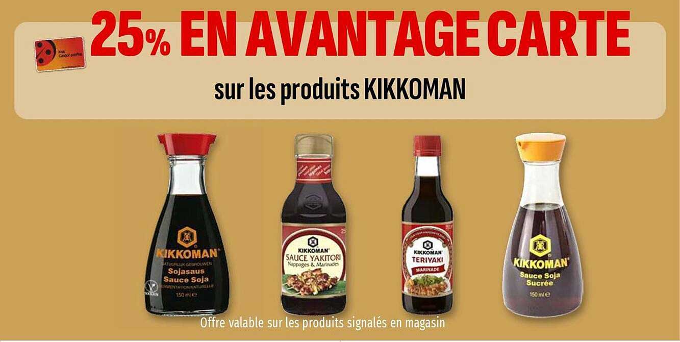 25% EN AVANTAGE CARTE sur les produits KIKKOMAN