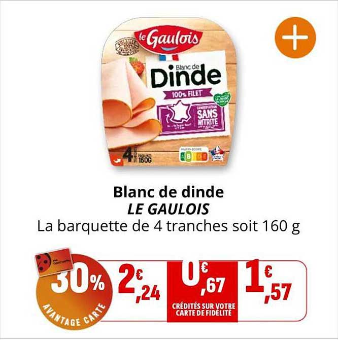 Blanc de dinde LE GAULOIS