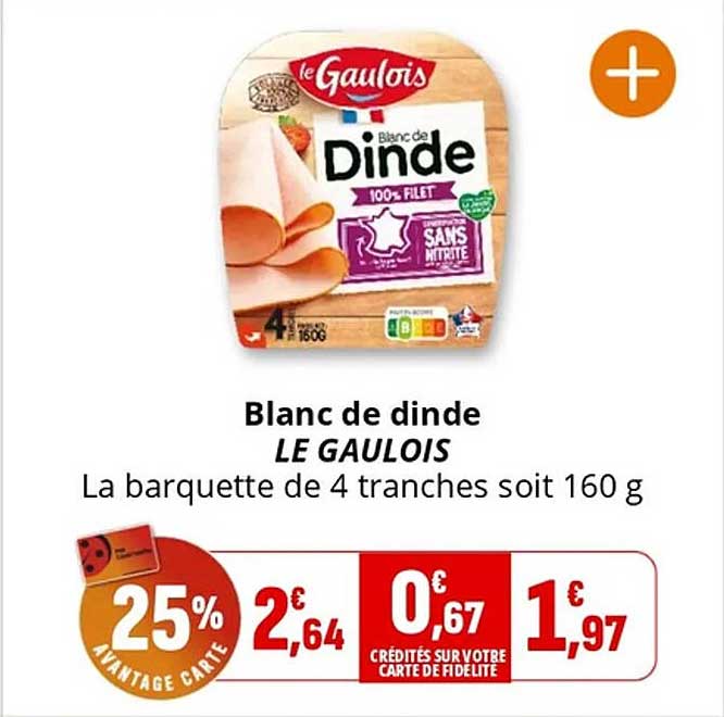 Blanc de dinde LE GAULOIS