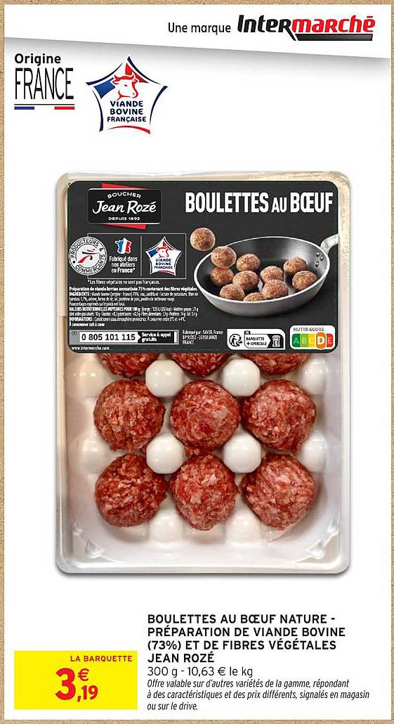 BOULETTES AU BŒUF NATURE - PRÉPARATION DE VIANDE BOVINE (73%) ET DE FIBRES VÉGÉTALES JEAN ROZÉ