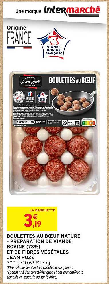 BOULETTES AU BŒUF NATURE - PRÉPARATION DE VIANDE BOVINE (73%) ET DE FIBRES VÉGÉTALES JEAN ROZÉ