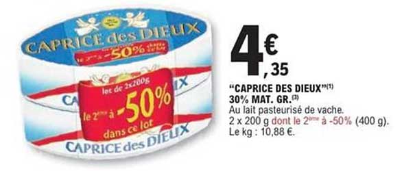 "CAPRICE DES DIEUX" 30% MAT. GR.