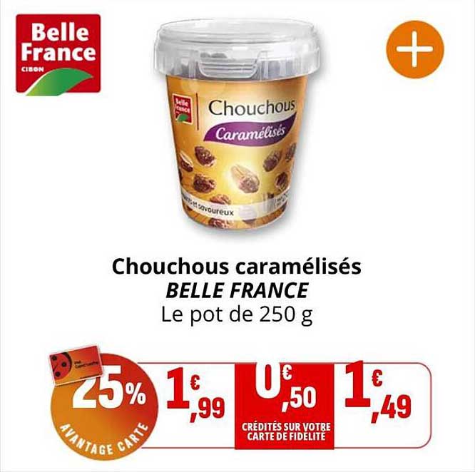 Chouchous caramélisés BELLE FRANCE