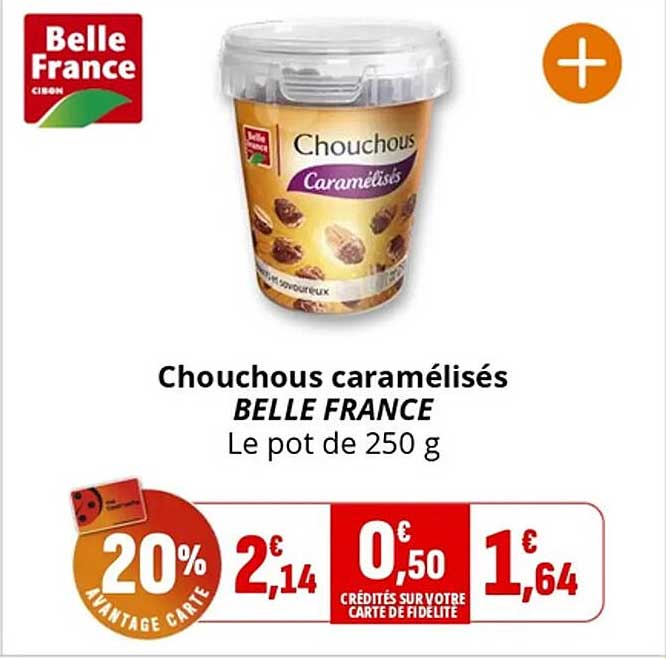 Chouchous caramélisés BELLE FRANCE