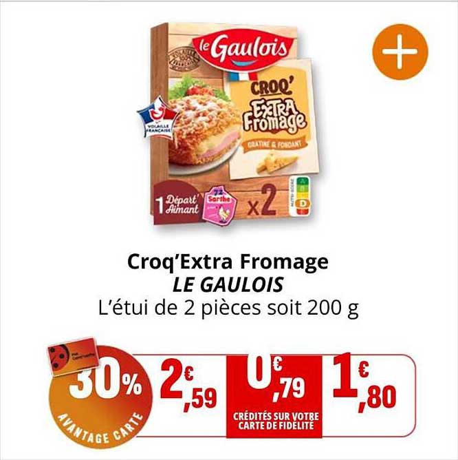 Croq’Extra Fromage LE GAULOIS
