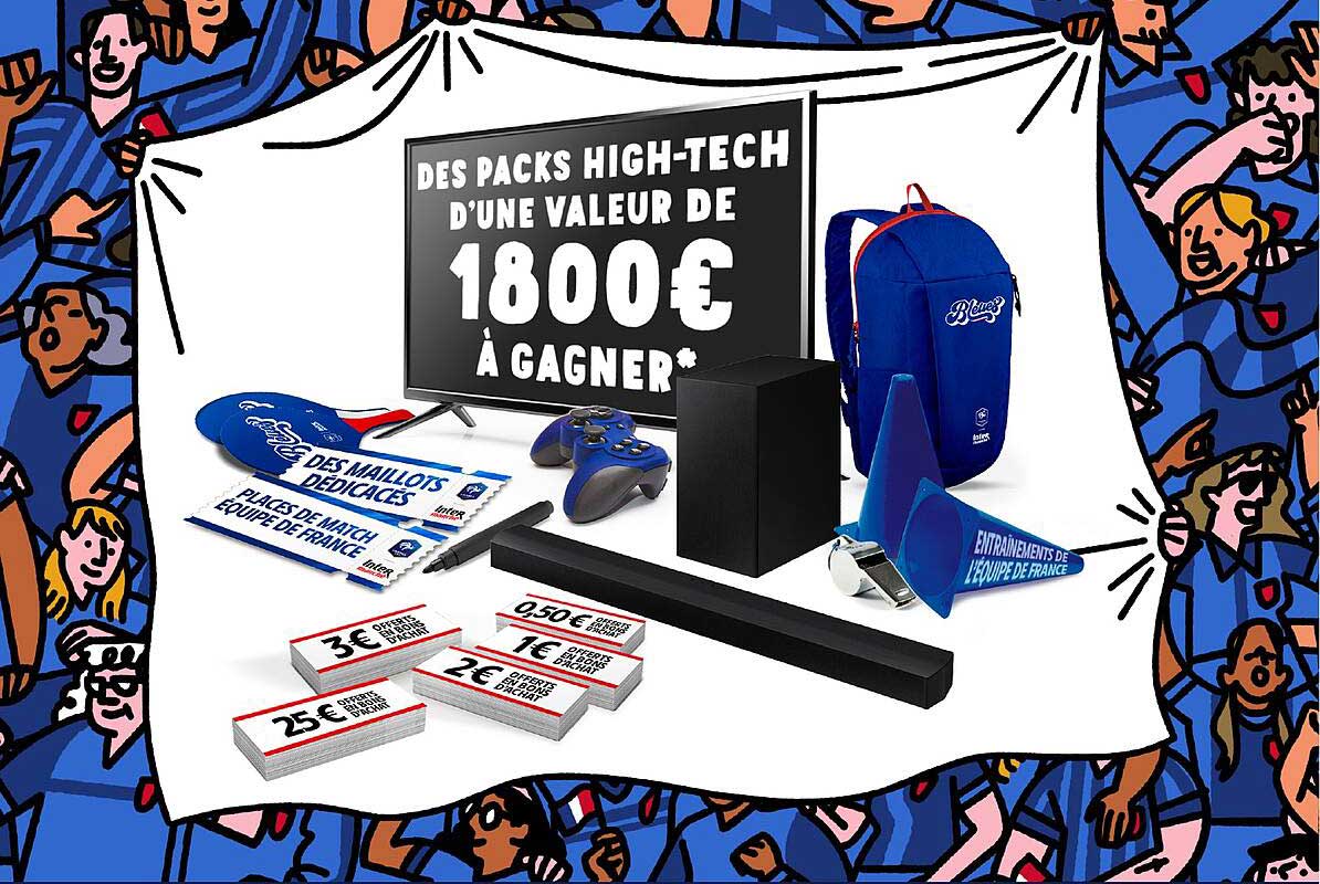 DES PACKS HIGH-TECH D’UNE VALEUR DE 1800€ À GAGNER*