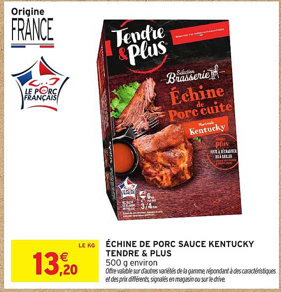 ÉCHINE DE PORC SAUCE KENTUCKY TENDRE & PLUS