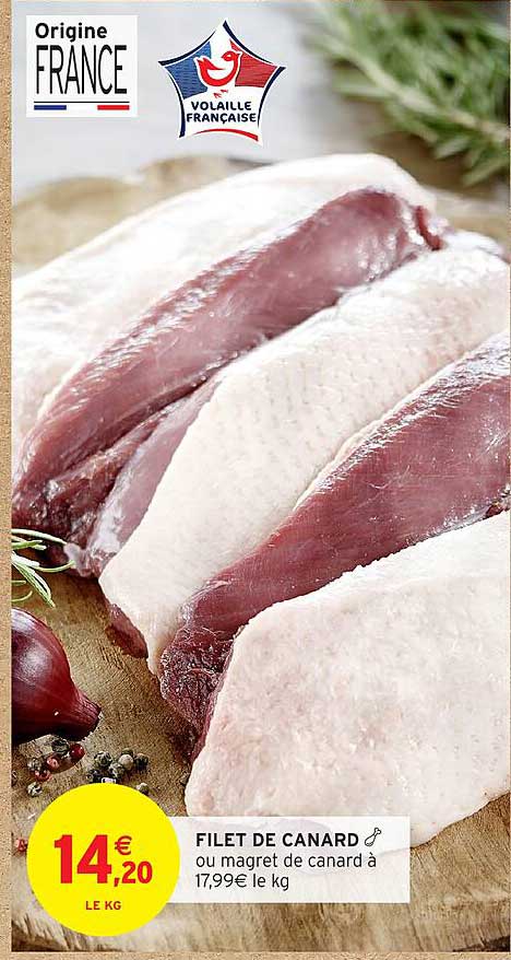 FILET DE CANARD ou magret de canard à 17,99€ le kg