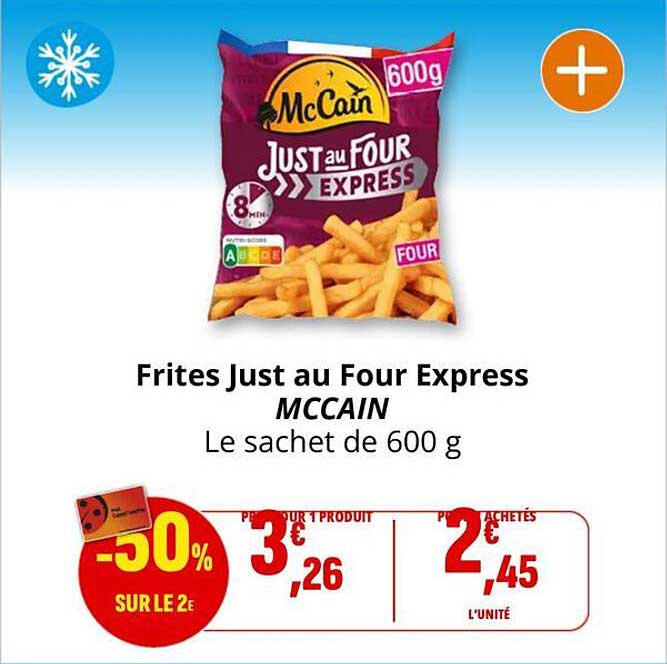 Frites Just au Four Express MCCAIN Le sachet de 600 g