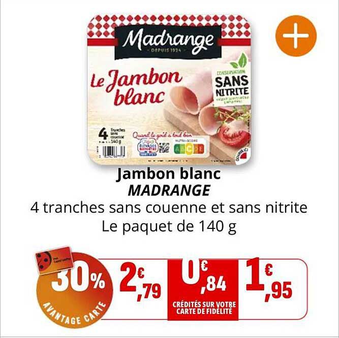 Jambon blanc MADRANGE