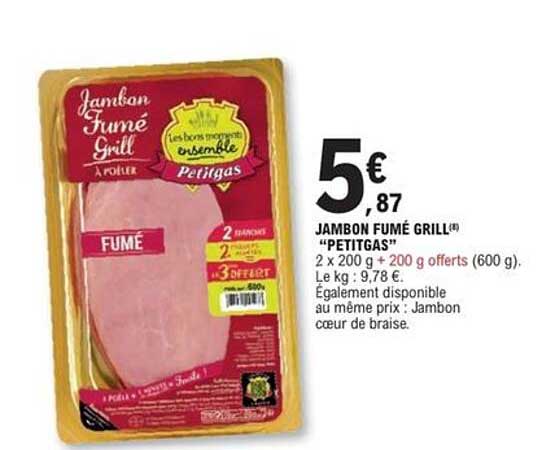 JAMBON FUMÉ GRILL® “PETITGAS”
